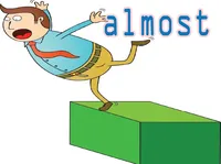 Định nghĩa của từ <b>almost</b>