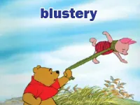 Định nghĩa của từ <b>blustery</b>