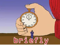 Định nghĩa của từ <b>briefly</b>