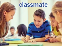 Định nghĩa của từ <b>classmate</b>