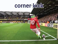 Định nghĩa của từ <b>corner kick</b>