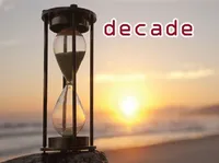 Định nghĩa của từ <b>decade</b>