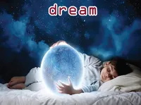 Định nghĩa của từ <b>dream</b>