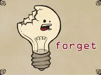 Định nghĩa của từ <b>forget</b>