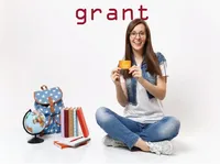 Định nghĩa của từ <b>grant</b>