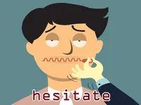 Định nghĩa của từ <b>hesitate</b>