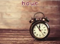 Định nghĩa của từ <b>hour</b>