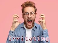 Định nghĩa của từ <b>irritating</b>
