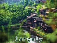 Định nghĩa của từ <b>largely</b>