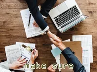 Định nghĩa của từ <b>make sure</b>