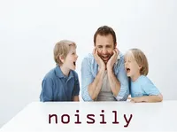 Ý nghĩa của từ vựng <b>noisily</b>