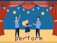 Định nghĩa của từ <b>perform</b>