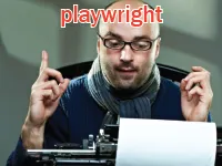 Định nghĩa của từ <b>playwright</b>