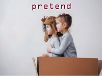Định nghĩa của từ <b>pretend</b>