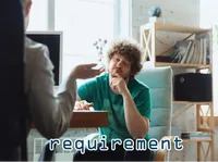 Định nghĩa của từ <b>requirement</b>