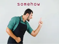 Ý nghĩa của từ vựng <b>somehow</b>