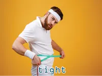 Định nghĩa của từ <b>tight</b>