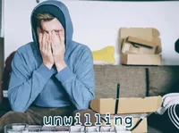 Định nghĩa của từ <b>unwilling</b>