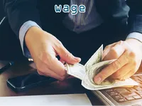 Định nghĩa của từ <b>wage</b>