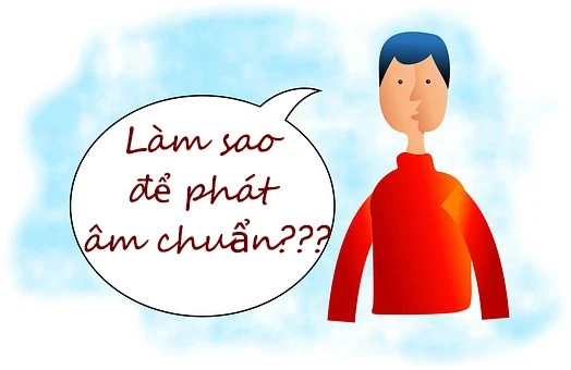 Phát âm sai - lỗi tại ai?