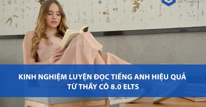 Kinh nghiệm luyện đọc tiếng Anh hay và hiệu quả